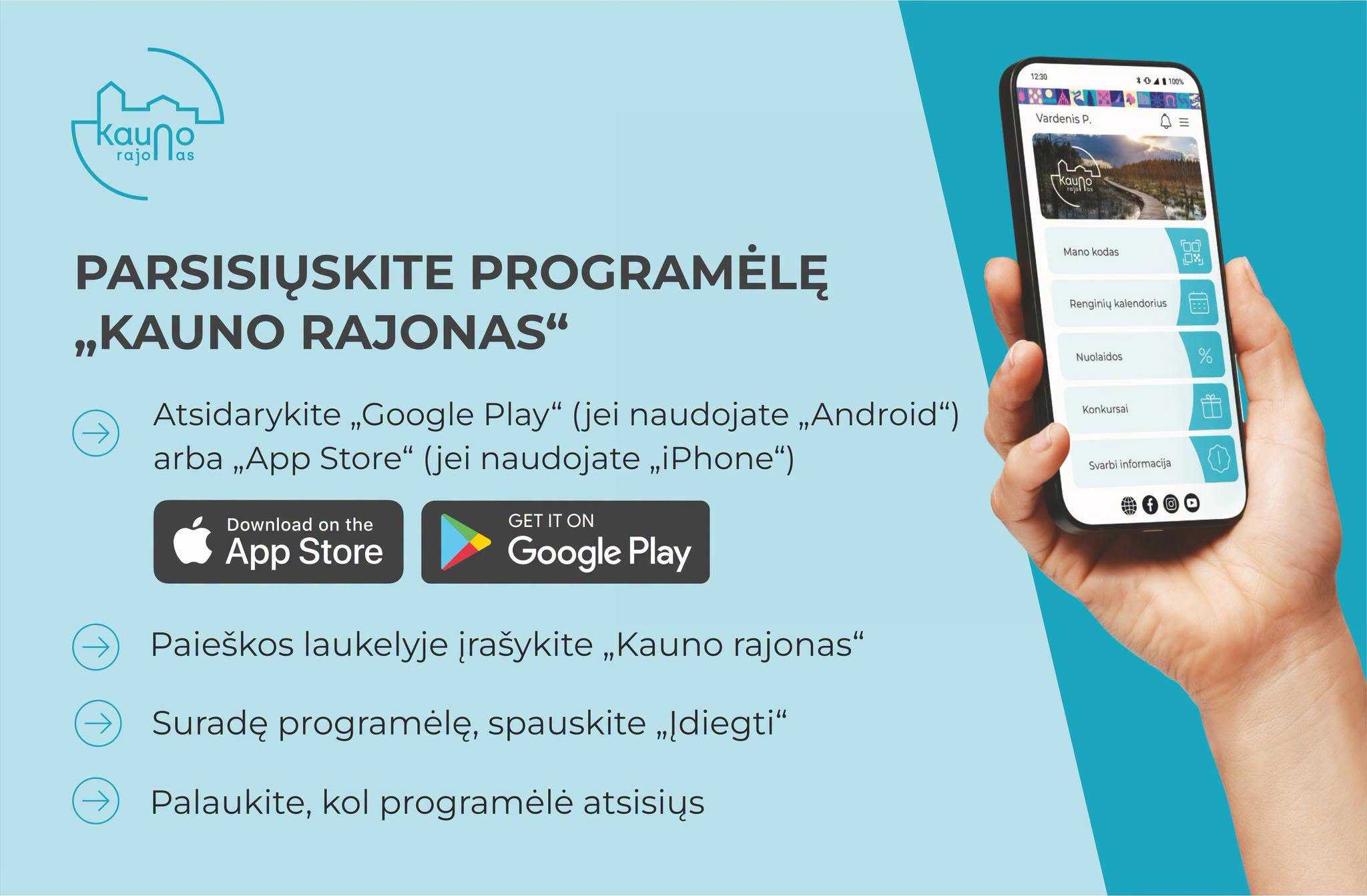 Parsisiųskite programėlę „Kauno rajonas“ iš App Store arba Google Play